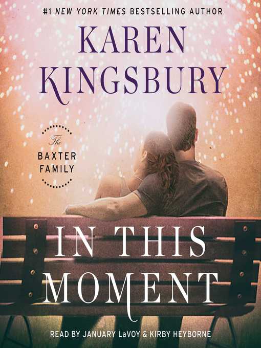 Title details for In This Moment by Karen Kingsbury - Available